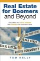 Real Estate for Boomers and Beyond