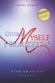Giving Myself Permission: Putting Fear and Doubt In Their Place
