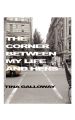 THE CORNER BETWEEN MY LIFE AND HERS