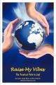 Raise My Vibes: The Practical Path to Joy