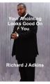 Your Anointing Looks Good On You