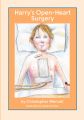 Harry's Open-Heart Surgery