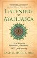 Listening to Ayahuasca