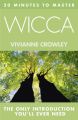 20 MINUTES TO MASTER  WICCA