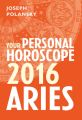 Aries 2016: Your Personal Horoscope