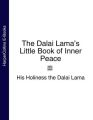 The Dalai Lamas Little Book of Inner Peace