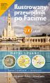 Ilustrowany przewodnik po Fatimie