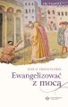 Ewangelizowac z moca