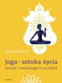 Joga – sztuka zycia