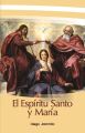 El Espiritu Santo y Maria