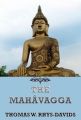 The Mahavagga