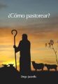 ?Como pastorear?