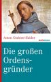 Die gro?en Ordensgrunder