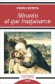 Miraran al que traspasaron