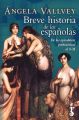 Breve historia de las espanolas