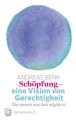 Schopfung - eine Vision von Gerechtigkeit