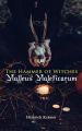 The Hammer of Witches: Malleus Maleficarum