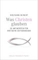 Was Christen glauben