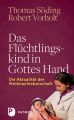 Das Fluchtlingskind in Gottes Hand