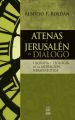 Atenas y Jerusalen en dialogo