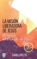 La mision liberadora de Jesus