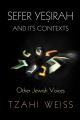 "Sefer Yesirah" and Its Contexts