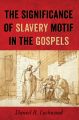 The Significance of Slavery Motif in the Gospels