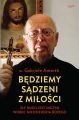 Bedziemy sadzeni z milosci