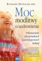 Moc modlitwy o uzdrowienie