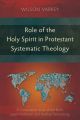 Role of the Holy Spirit in Protestant Systematic Theology