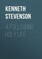 A Following Holy Life