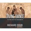 The Divine Dance - The Trinity and Your Transformation (Unabridged)