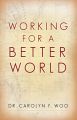 Working for a Better World
