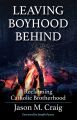 Leaving Boyhood Behind