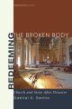 Redeeming the Broken Body