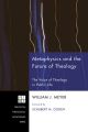 Metaphysics and the Future of Theology