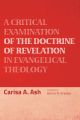 A Critical Examination of the Doctrine of Revelation in Evangelical Theology