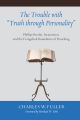 he Trouble with "Truth through Personality