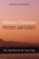 African Christian Mothers and Fathers