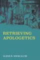 Retrieving Apologetics