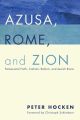 Azusa, Rome, and Zion