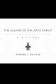 The Legend of the Anti-Christ