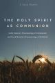 The Holy Spirit as Communion