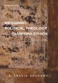 Messianic Political Theology and Diaspora Ethics