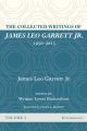 The Collected Writings of James Leo Garrett Jr., 1950–2015: Volume Three