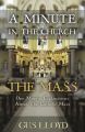 A Minute in the Church: The Mass