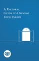 A Pastoral Guide to Opening Your Parish