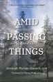 Amid Passing Things