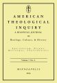 American Theological Inquiry, Volume Seven, Issue Two