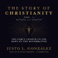 Story of Christianity, Vol. 1, Revised and Updated